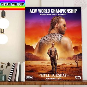 AEW World Championship Hangman Adam Page Vs Jon Moxley Home Decor Poster Canvas