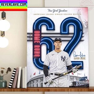 Aaron Judge 62 Home Runs In AL Single Season Record Home Decor Poster Canvas