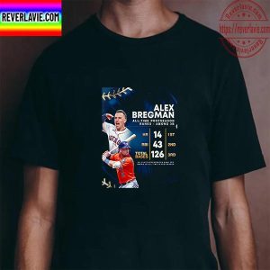 Alex Bregman Of Houston Astros All Time Postseason Ranks Among 3B Unisex T-Shirt