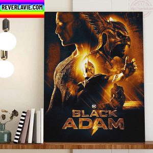 Black Adam The Hierarchy Of Power Has Changed Forever DC Comics 2022 Movie Home Decor Poster Canvas
