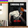 Chainsaw Man Airs Today Home Decor Poster Canvas
