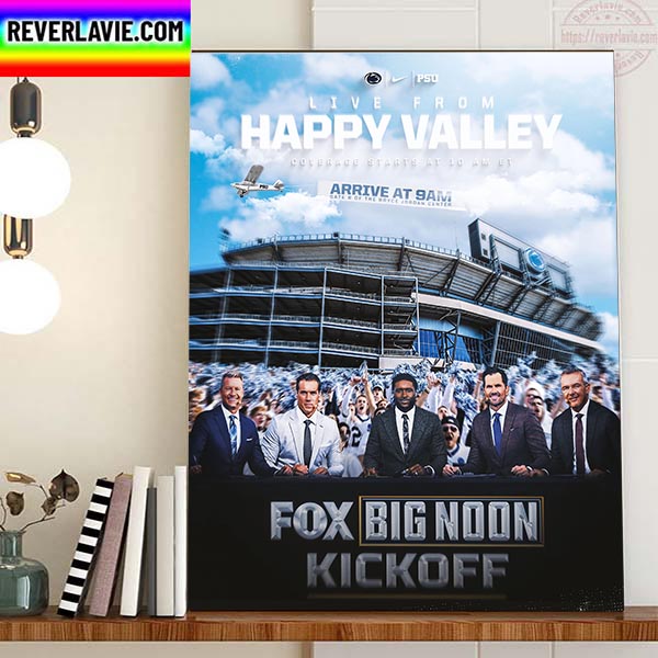 Fox Big Noon Kickoff Live From Happy Valley Home Decor Poster Canvas Fox Big Noon Kickoff Live From Happy Valley Home Decor Poster Canvas