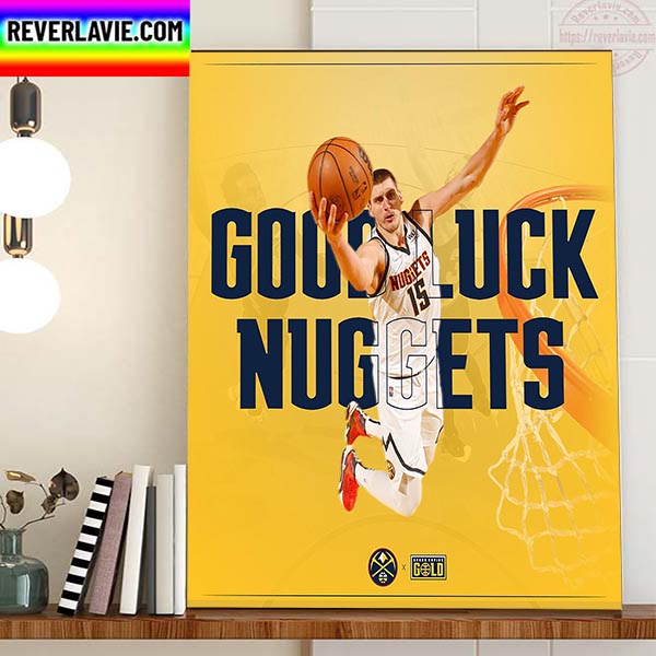 Grand Rapids Gold x Denver Nuggets Good Luck This Season Home Decor Poster Canvas Grand Rapids Gold x Denver Nuggets Good Luck This Season Home Decor Poster Canvas