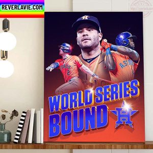 Houston Astros Are Looking Dominant Heading Into The 2022 World Series Home Decor Poster Canvas