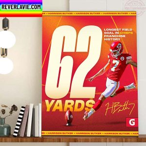 Kansas City Chiefs Harrison Butker 62 Yards Longest Field Goal In Chiefs Franchise History Home Decor Poster Canvas