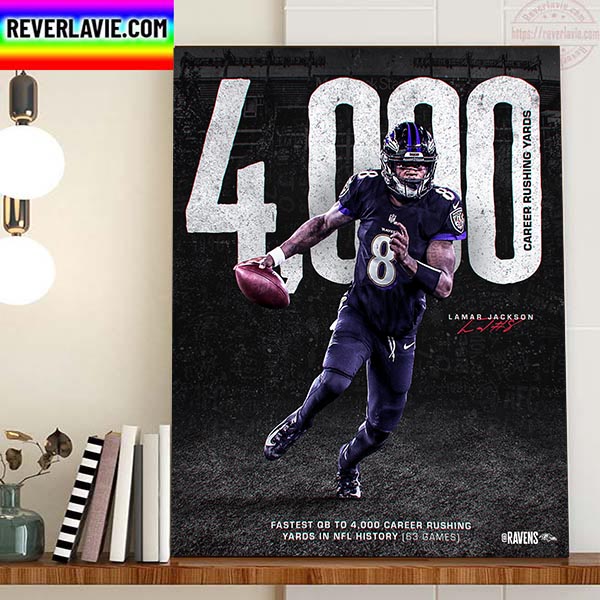 Lamar Jackson 4000 Career Rushing Yards In Baltimore Ravens Home Docor Poster Canvas Lamar Jackson 4000 Career Rushing Yards In Baltimore Ravens Home Docor Poster Canvas