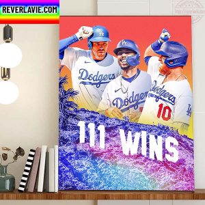 Los Angeles Dodgers 111 Wins NL Team In MLB History Home Decor Poster Canvas