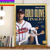 Max Fried Being Named 2022 Gold Glove Award Finalist Home Decor Poster Canvas