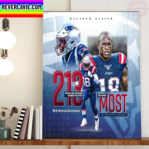 Matthew Slater 213 Regular Season Games Played With New England Patriots In NFL Home Decor Poster Canvas Matthew Slater 213 Regular Season Games Played With New England Patriots In NFL Home Decor Poster Canvas