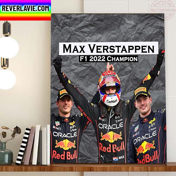Max Verstappen Is A 2022 Formula 1 World Champion Home Docor Poster Canvas Max Verstappen Is A 2022 Formula 1 World Champion Home Docor Poster Canvas