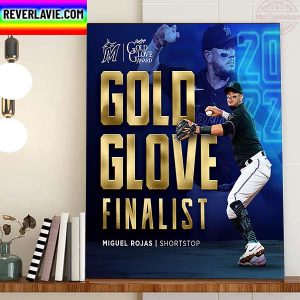 Miguel Rojas Being Named 2022 Gold Glove Award Finalist Home Decor Poster Canvas