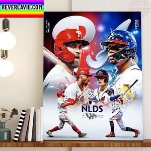 Philadelphia Phillies Vs Atlanta Braves In MLB NLDS 2022 Home Decor Poster Canvas