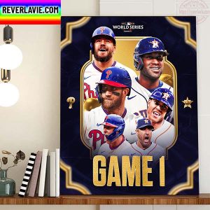 Philadelphia Phillies Vs Houston Astros Game 1 2022 MLB World Series Home Decor Poster Canvas