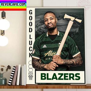 Portland Timbers x Portland Trail Blazers Good Luck NBA Season Home Decor Poster Canvas