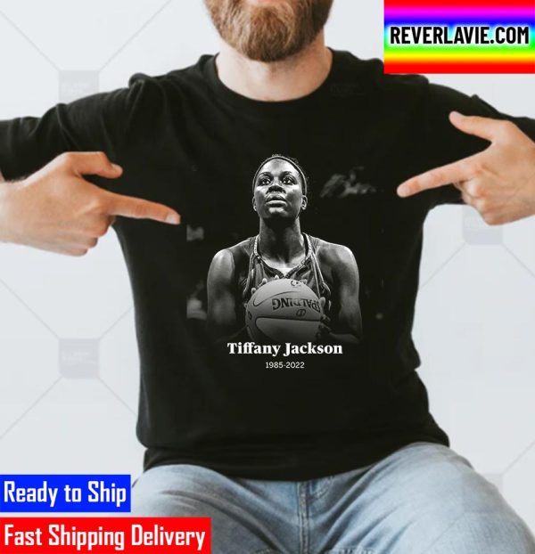 RIP Tiffany Jackson Former Texas Basketball Star WNBA Unisex T-Shirt
