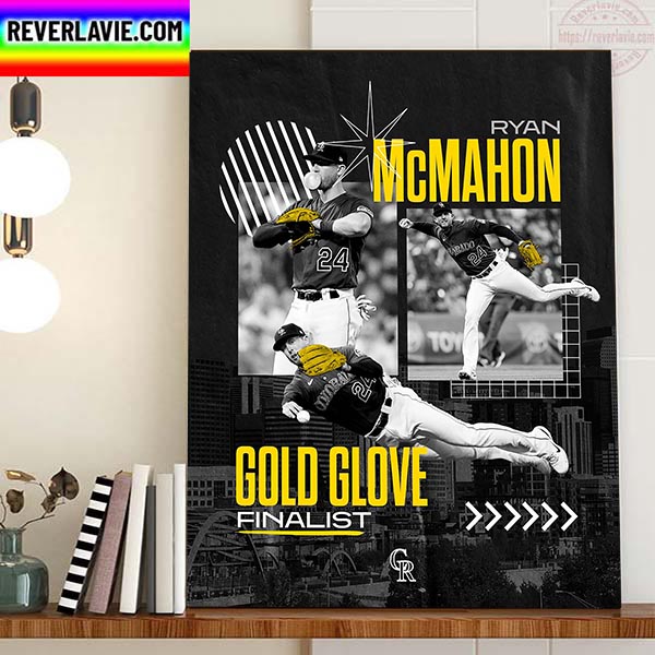 Ryan McMahon Being Named 2022 Gold Glove Award Finalist Home Decor Poster Canvas Ryan McMahon Being Named 2022 Gold Glove Award Finalist Home Decor Poster Canvas