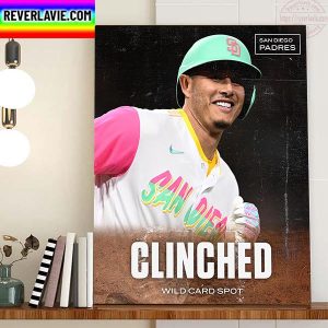 San Diego Padres Clinched Wild Card Spot 2022 Home Decor Poster Canvas