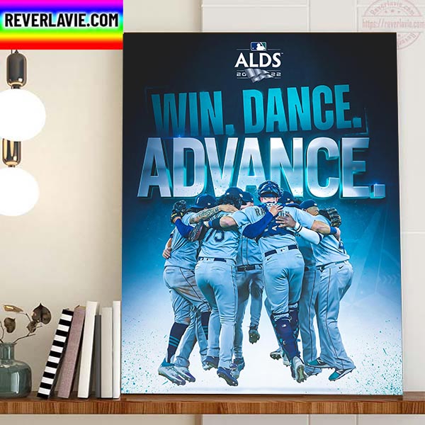 Seattle Mariners Advance 2022 MLB ALDS Bound Home Decor Poster Canvas Seattle Mariners Advance 2022 MLB ALDS Bound Home Decor Poster Canvas