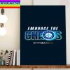 Seattle Mariners Embrace The Chaos MLB Post Season 2022 Home Decor Poster Canvas