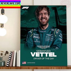 Sebastian Vettel Is F1 Driver Of The Day In US GP Home Decor Poster Canvas
