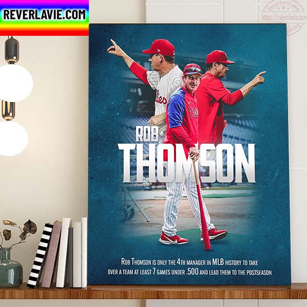 The Philadelphia Phillies Rob Thomson Manager Home Decor Poster Canvas The Philadelphia Phillies Rob Thomson Manager Home Decor Poster Canvas