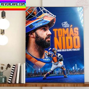 Tomas Nido Being Named 2022 Gold Glove Award Finalist Home Decor Poster Canvas