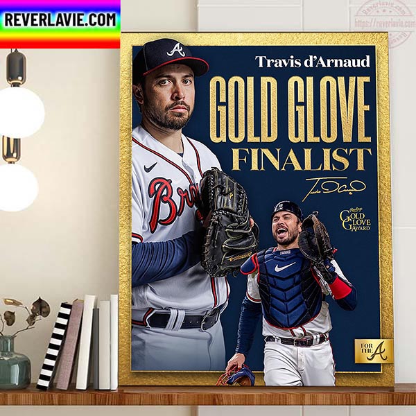 Travis d'Arnaud Being Named 2022 Gold Glove Award Finalist Home Decor Poster Canvas Travis d'Arnaud Being Named 2022 Gold Glove Award Finalist Home Decor Poster Canvas
