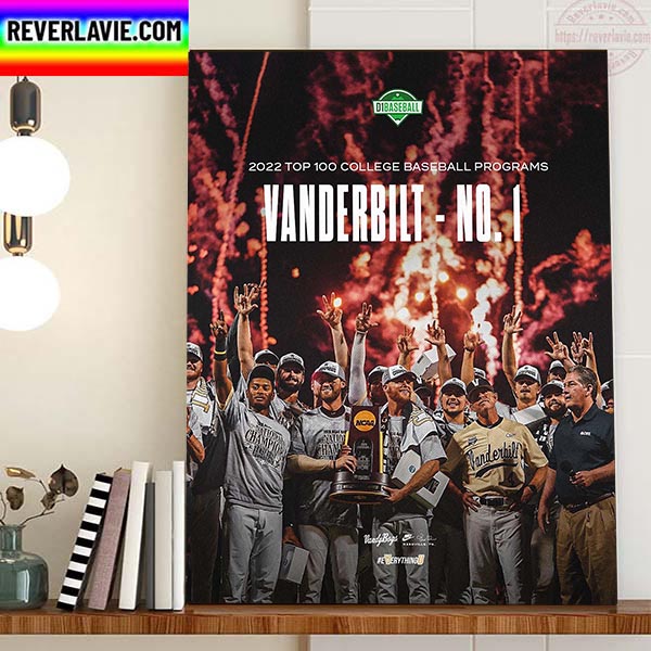 Vanderbilt Baseball 2022 Top 100 College Baseball Programs Home Decor Poster Canvas Vanderbilt Baseball 2022 Top 100 College Baseball Programs Home Decor Poster Canvas