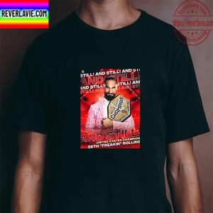 WWE And Still Seth Freakin Rollins Is United States Champion Unisex T-Shirt