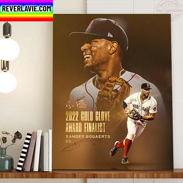Xander Bogaerts Being Named 2022 Gold Glove Award Finalist Home Decor Poster Canvas Xander Bogaerts Being Named 2022 Gold Glove Award Finalist Home Decor Poster Canvas