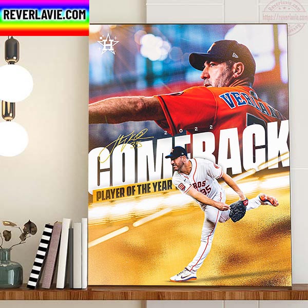 2022 AL Comeback Player Of The Year Is Justin Verlander Houston Astros MLB Home Decor Poster Canvas 2022 AL Comeback Player Of The Year Is Justin Verlander Houston Astros MLB Home Decor Poster Canvas