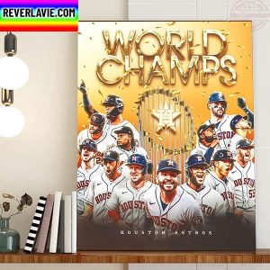 2022 MLB World Series Champions Are Houston Astros Home Decor Poster Canvas