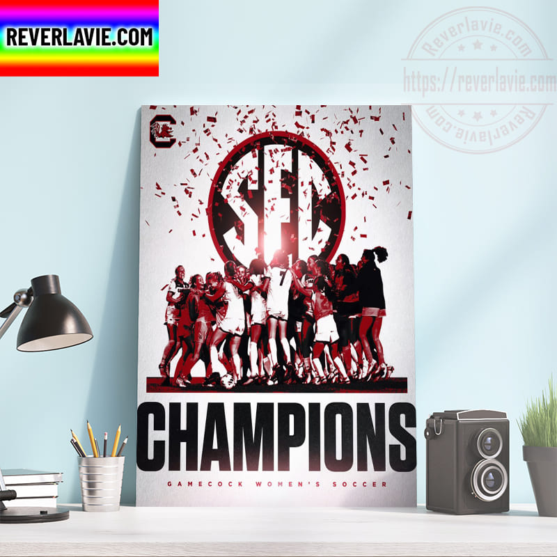 2022 SEC Tournament Champions Are Gamecock Women Soccer Home Decor Poster Canvas 2022 SEC Tournament Champions Are Gamecock Women Soccer Home Decor Poster Canvas