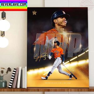 2022 World Series MVP Is Jeremy Pena Houston Astros Home Decor Poster Canvas
