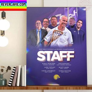 2023 Mens World Lacrosse Championship Staff In San Diego Home Decor Poster Canvas