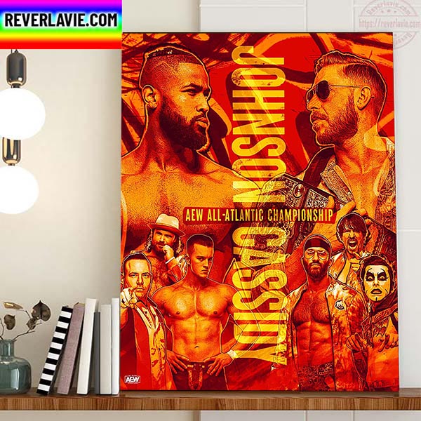 AEW All Atlantic Championship Cassidy Vs Johnson Home Decor Poster Canvas AEW All Atlantic Championship Cassidy Vs Johnson Home Decor Poster Canvas