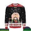 All I Want For Christmas Is You Ugly Sweate Funny 3D Ugly Sweater