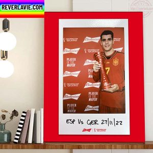 Alvaro Morata Is Budweiser Player Of The Match In FIFA World Cup 2022 Home Decor Poster Canvas