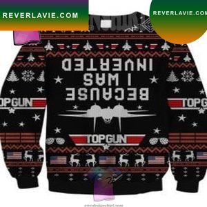 Because I Was Inverted Top Gun Holiday Party Ugly Christmas Sweater