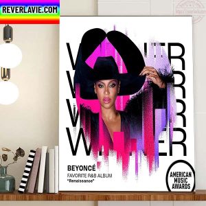 Beyonce Wins AMAs Award Favorite R&B Album Renaissance Home Decor Poster Canvas