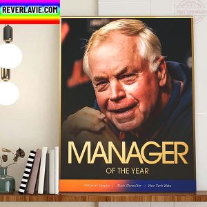 Buck Showalter Is The 2022 NL Manager Of The Year Home Decor Poster Canvas