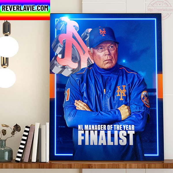 Buck Showalter NL Manager Of The Year Finalist New York Mets MLB Home Decor Poster Canvas Buck Showalter NL Manager Of The Year Finalist New York Mets MLB Home Decor Poster Canvas