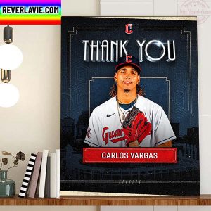 Cleveland Guardians Thank You For The Everything Carlos Vargas Home Decor Poster Canvas