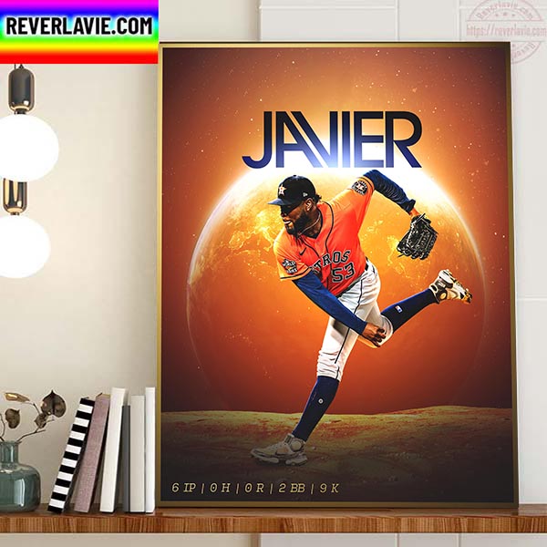 Cristian Javier Houston Astros MLB World Series 2022 Home Decor Poster Canvas Cristian Javier Houston Astros MLB World Series 2022 Home Decor Poster Canvas