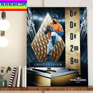 Cristian Javier Was Unhittable For Houston Astros In 2022 MLB World Series Home Decor Poster Canvas