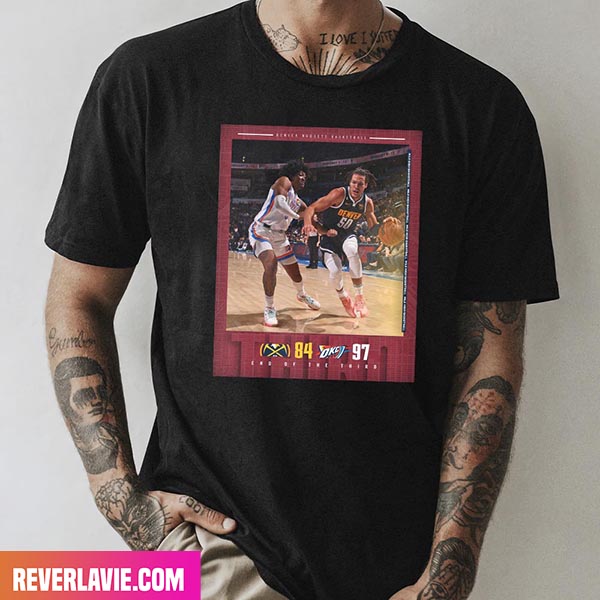 Denver Nuggets Down Going Into The Fourth Style T-Shirt Denver Nuggets Down Going Into The Fourth Style T-Shirt