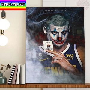 Denver Nuggets Jokers Are Wild Home Decor Poster Canvas