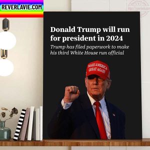 Donald Trump Running For President In 2024 Home Decor Poster Canvas