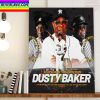 Dusty Baker 1st World Series Title As Houston Astros Manager Home Decor Poster Canvas