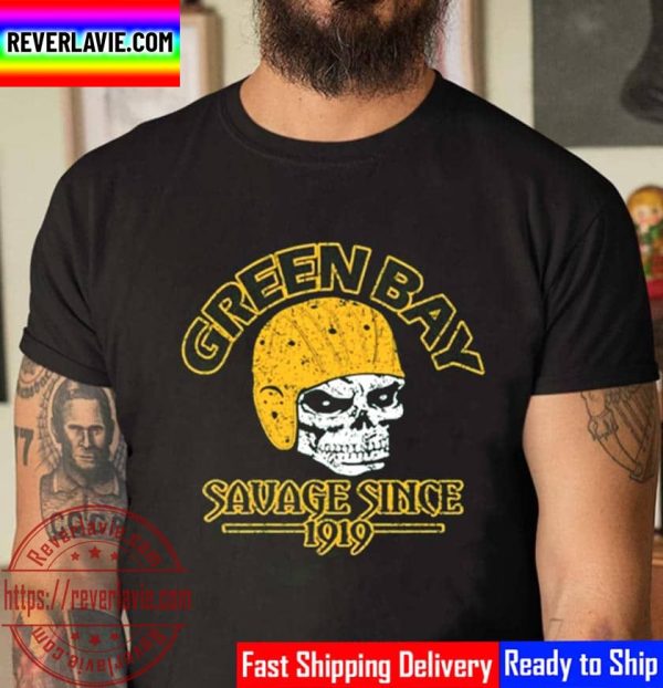 Green Bay Football Skull Savage Since 1919 Unisex T-Shirt